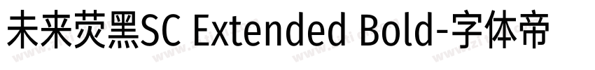 未来荧黑SC Extended Bold字体转换